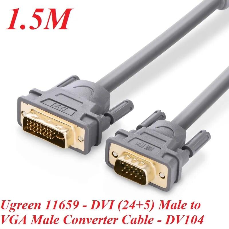 Ugreen UG11659DV104TK 1.5M màu Xám Cáp chuyển đổi DVI 24 + 5 sang VGA - HÀNG CHÍNH HÃNG