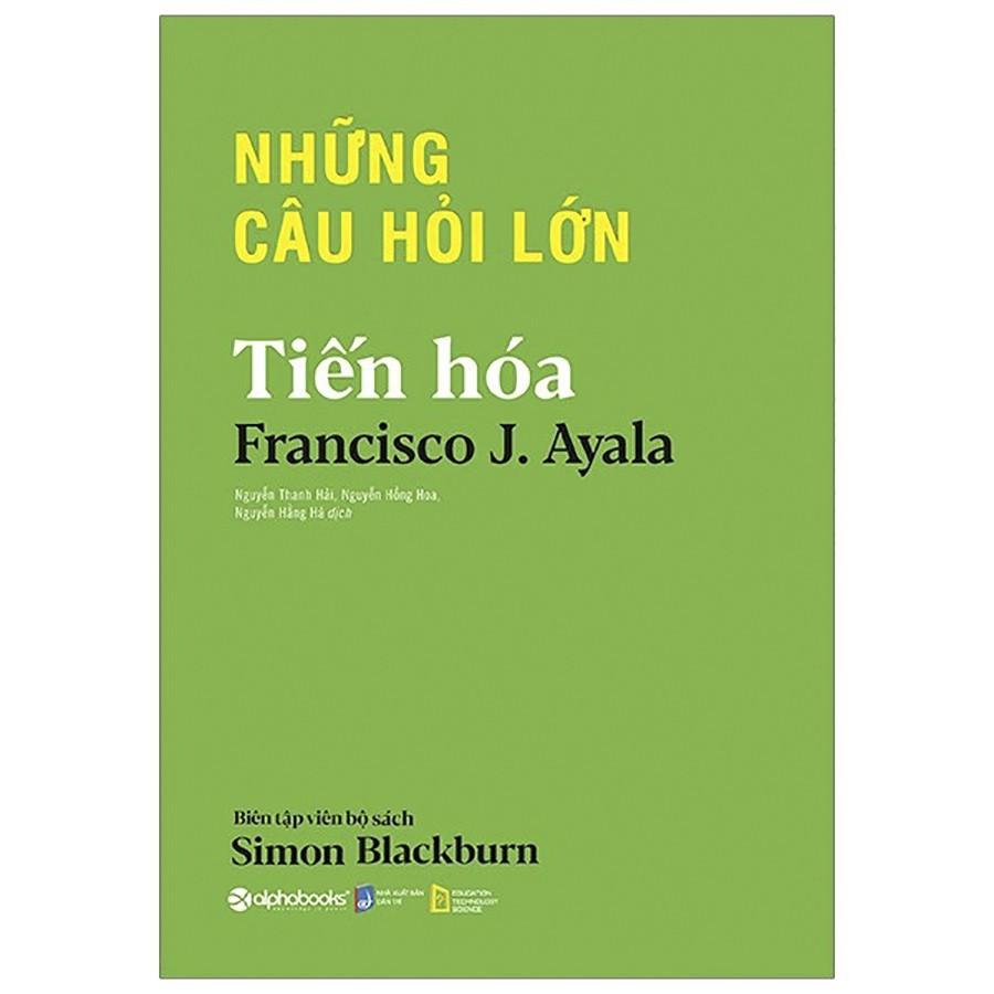 Sách Những Câu Hỏi Lớn - Tiến Hóa - Alphabooks - BẢN QUYỀN