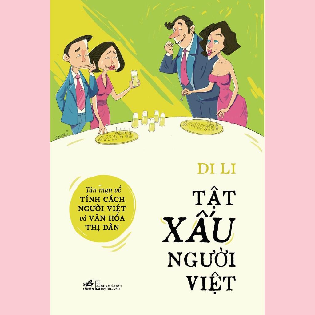 Tật xấu người Việt: Tản mạn về tính cách người Việt và văn hóa thị dân  - Bản Quyền
