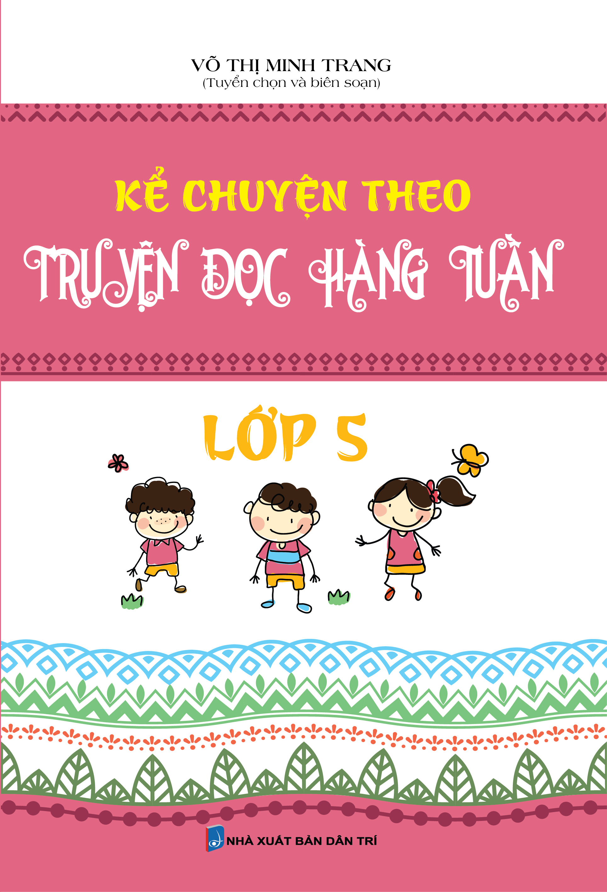 Kể Chuyện Theo Truyện Đọc Hàng Tuần Lớp 5 - KV