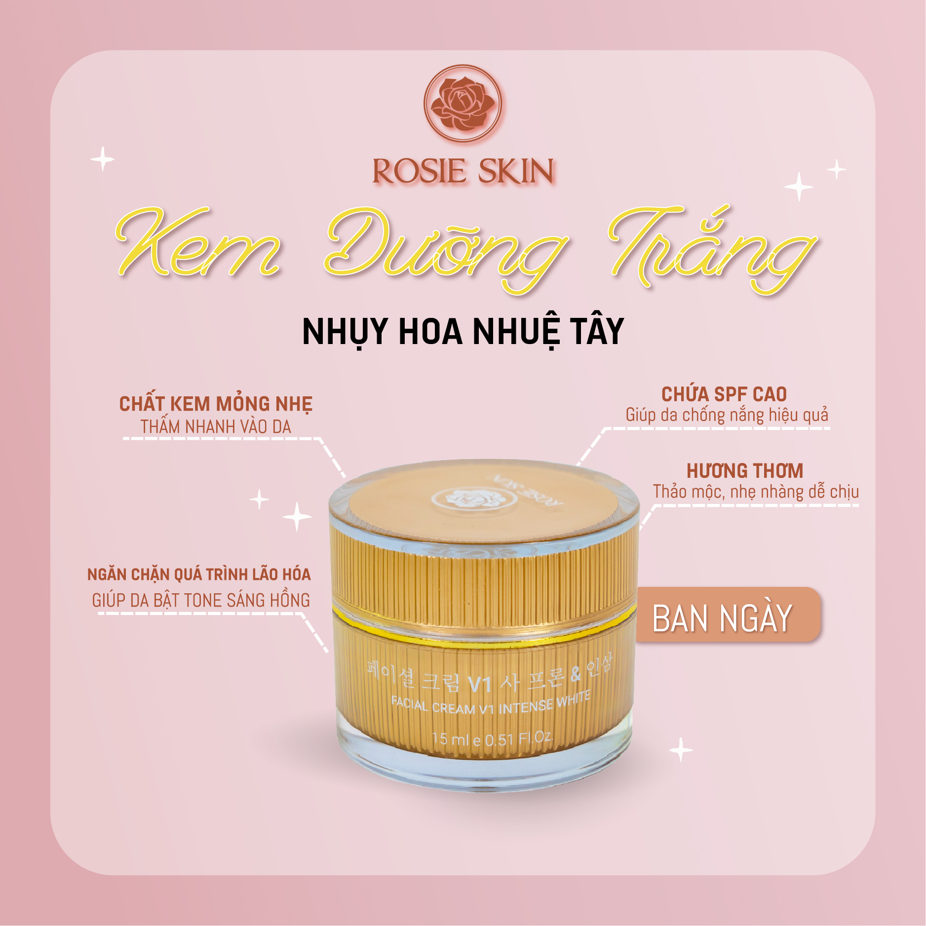 Kem Dưỡng Trắng Da Mặt Ban Ngày Tinh Chất Nhụy Hoa Nghệ Tây Rosie Skin - FACIAL CREAM v1 INTENSE WHITE 15ml