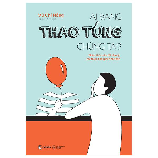 Ai Đang Thao Túng Chúng Ta?