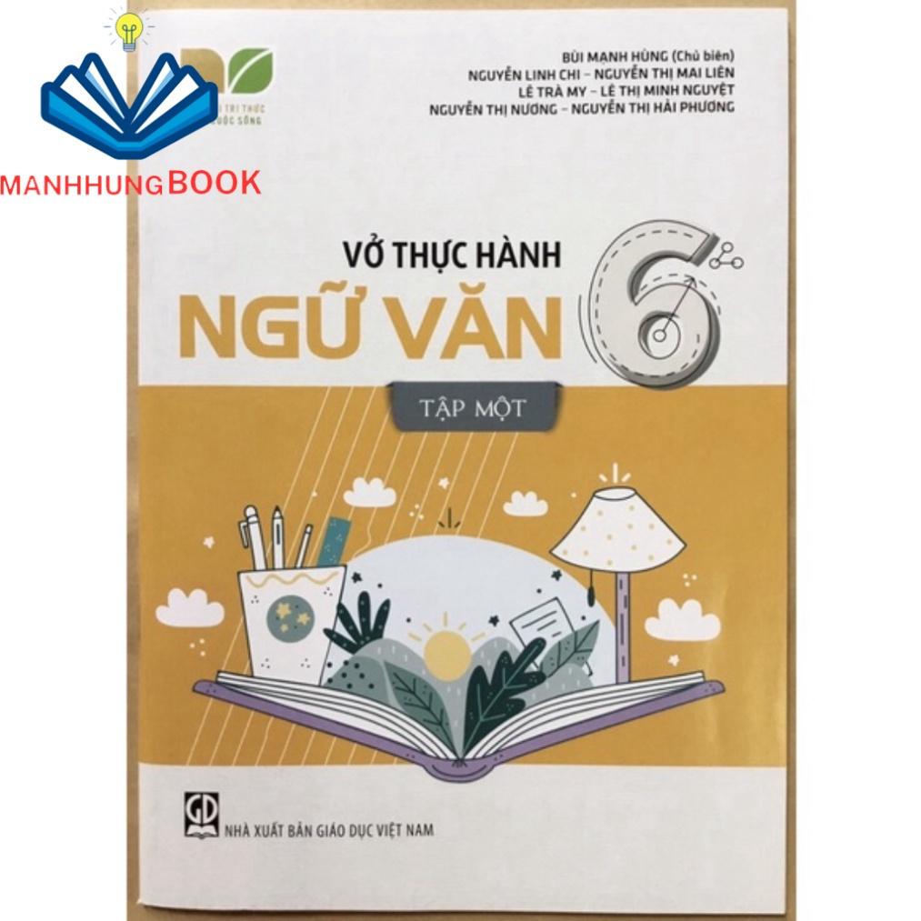 Sách - Vở Thực Hành Ngữ Văn 6 Tập Một