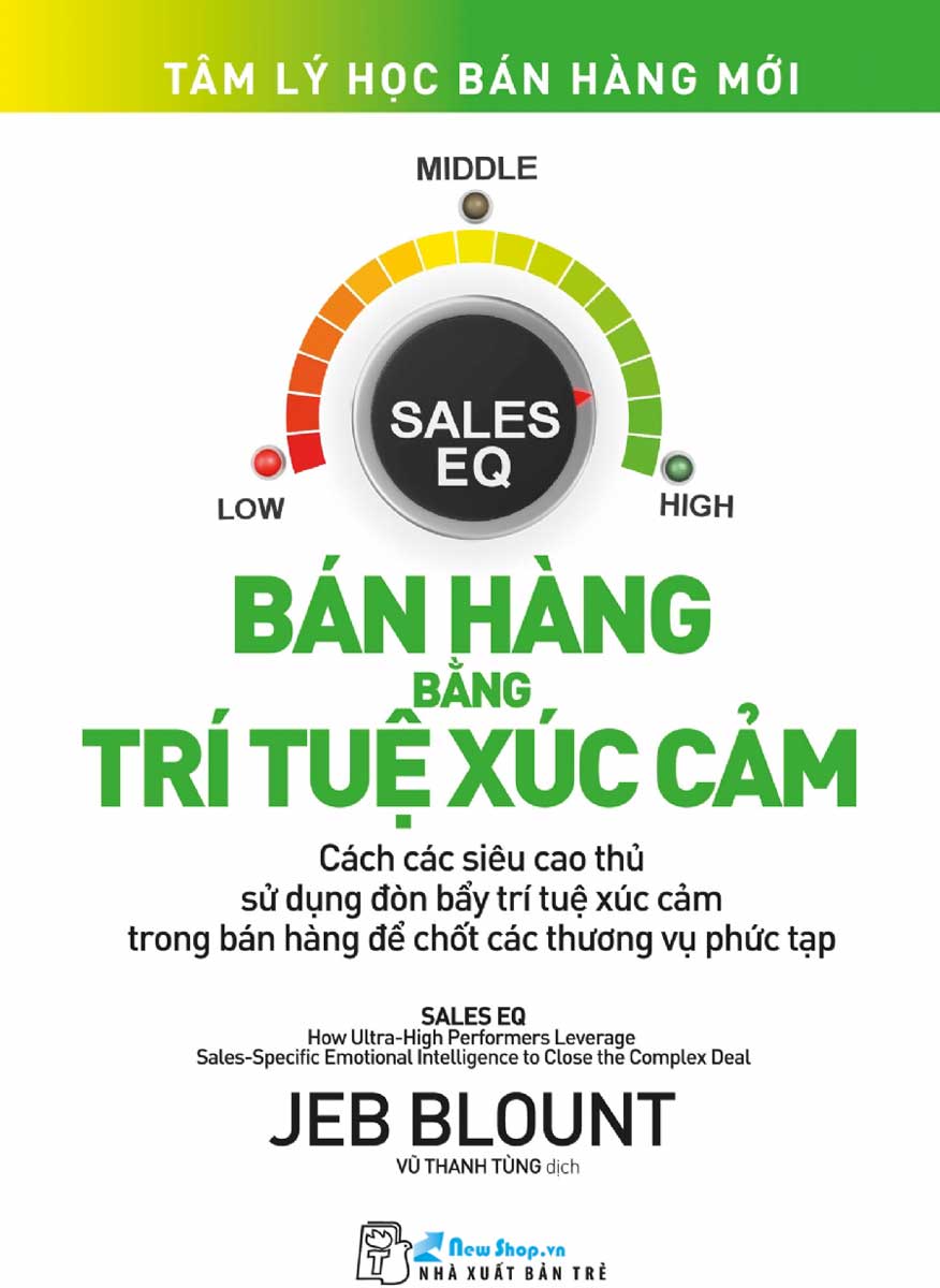 Tâm Lý Học Bán Hàng Mới: Bán Hàng Bằng Trí Tuệ Xúc Cảm