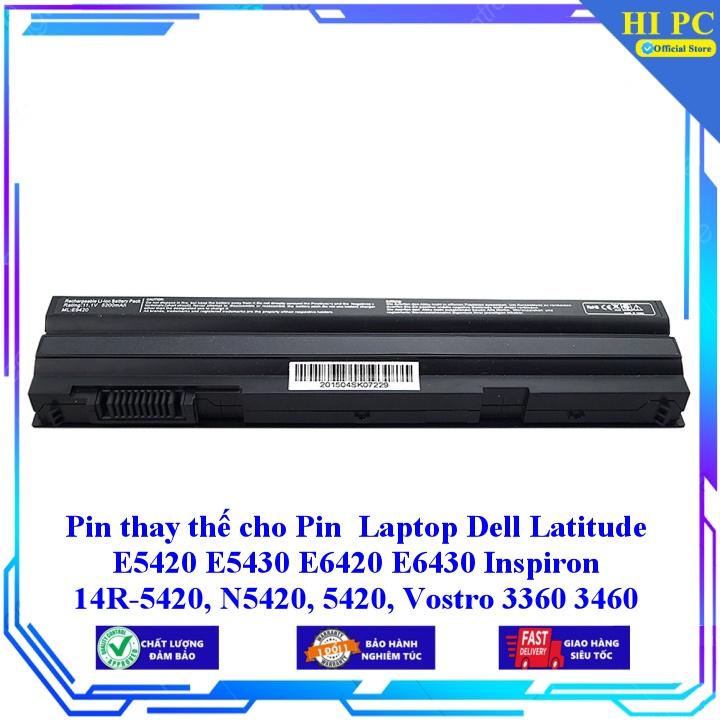 Pin thay thế cho Pin Laptop Dell Latitude E5420 E5430 E6420 E6430 Inspiron 14R-5420 N5420 5420 Vostro 3360 3460 3560 - Hàng Nhập Khẩu