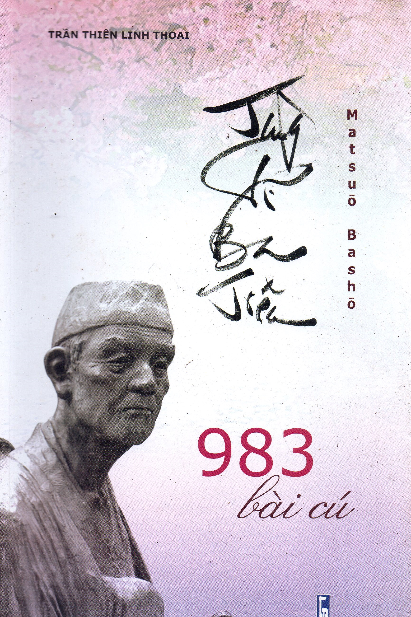 Tùng vĩ ba tiêu - 983 bài cú - Matsuo Basho (Sách in 4 màu)