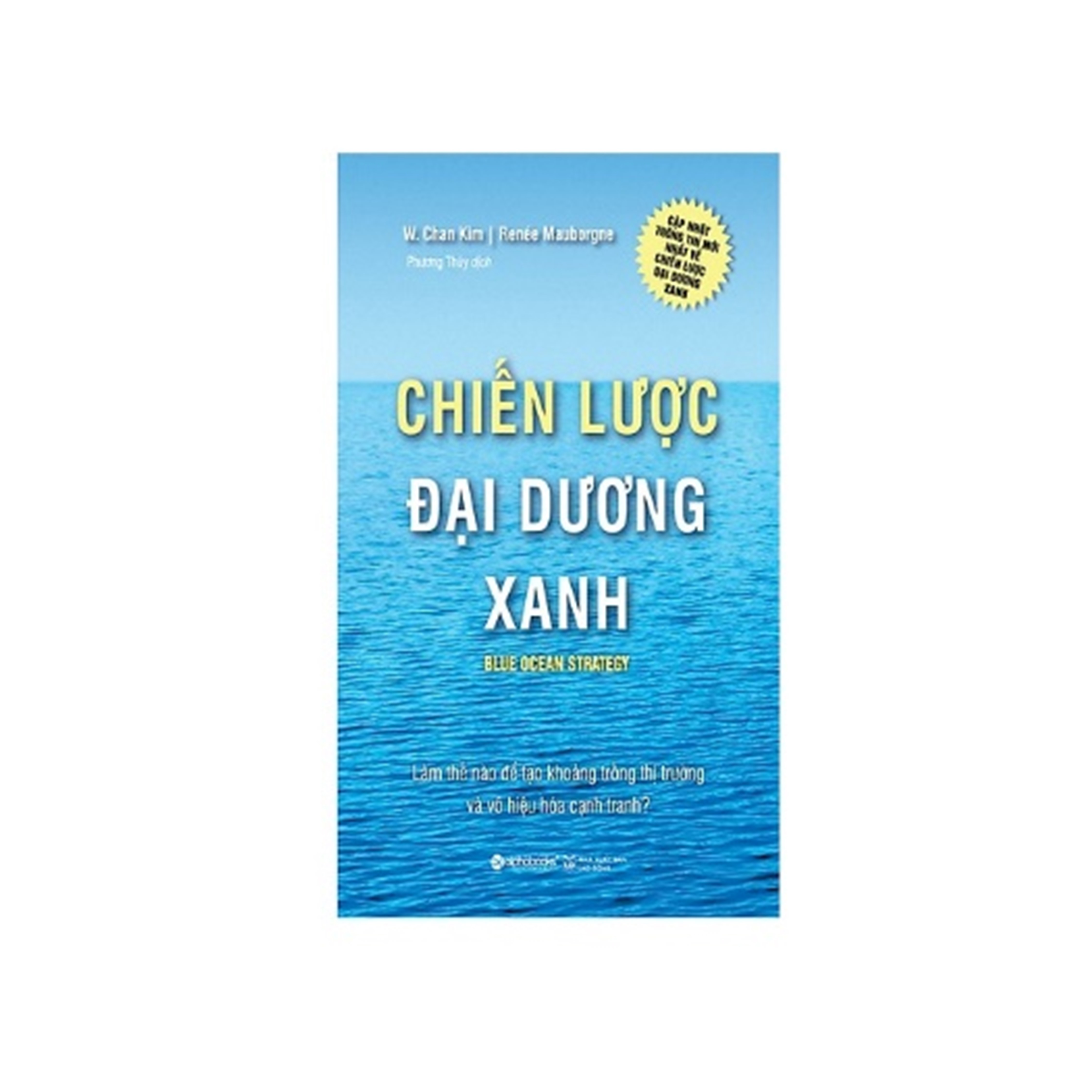 Combo Sách Kĩ Năng Kinh Doanh: Chiến Lược Đại Dương Xanh (Tái Bản 2017)  + Sự trỗi dậy của một cường quốc - Cái nhìn từ bên trong