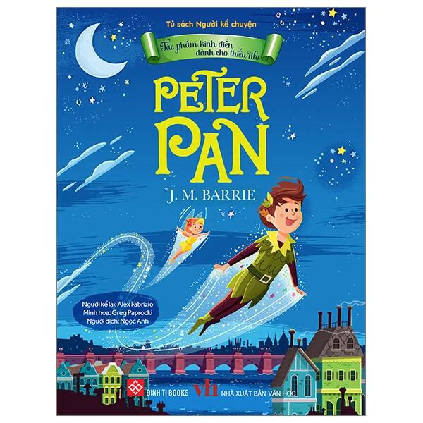 Sách Tác Phẩm Kinh Điển Dành Cho Thiếu Nhi - Peter Pan