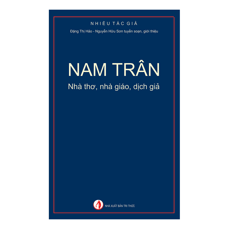 Nam Trân: Nhà Thơ, Nhà Giáo, Dịch Giả