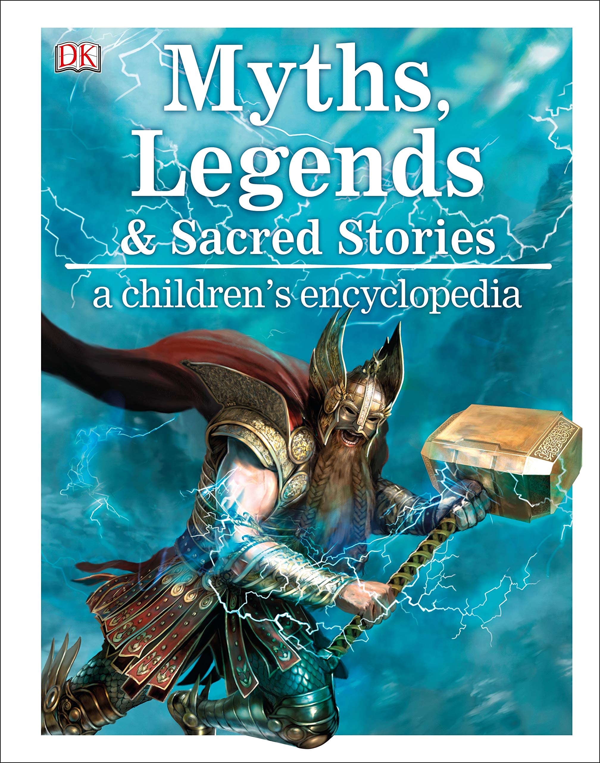 Myths, Legends, And Sacred Stories: A Children's Encyclopedia