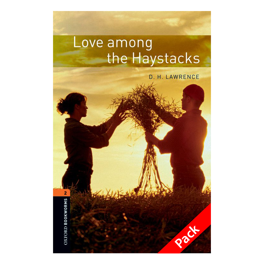 Oxford Bookworms Library (3 Ed.) 2: Love Among The Haystacks Audio CD Pack