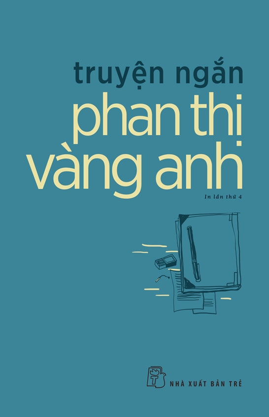 TRUYỆN NGẮN PHAN THỊ VÀNG ANH – Phan Thị Vàng Anh – NXB Trẻ