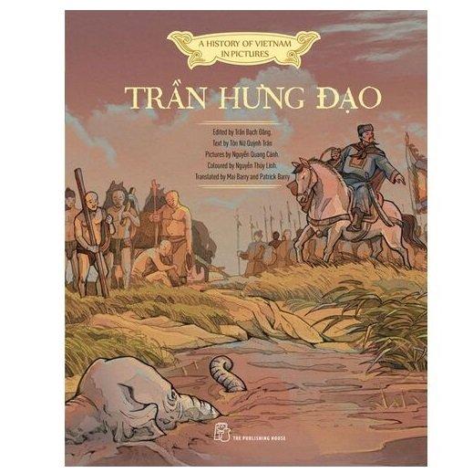 A History Of Vietnam In Pictures - Trần Hưng Đạo