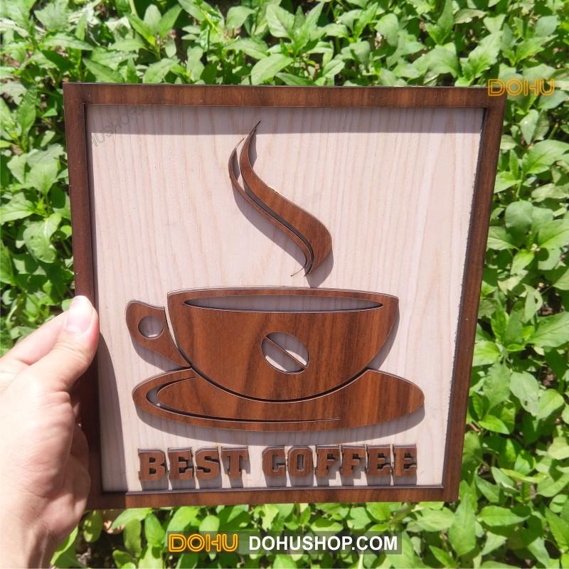 Tranh Treo Tường Bằng Gỗ Handmade DOHU006: Best Coffee - Thiết Kế Đơn Giản, Độc Đáo, Sang Trọng