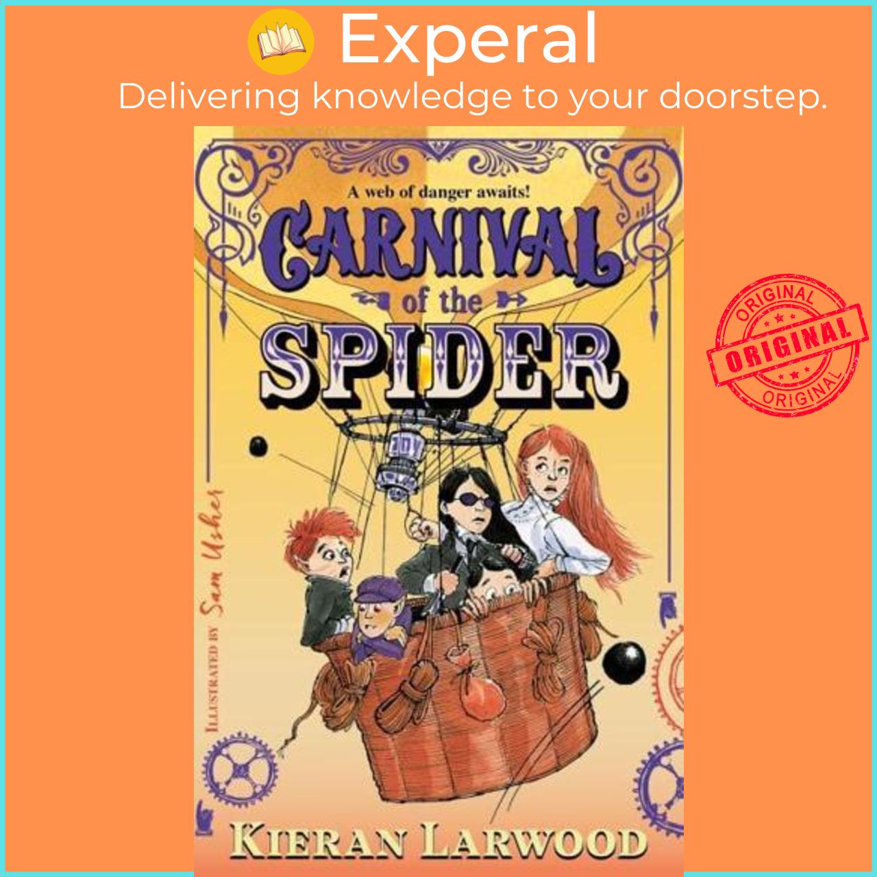 Sách - Carnival of the Spider - The Carnival  by Kieran Larwood (author),Sam Usher (illustrator) (UK edition, Paperback)