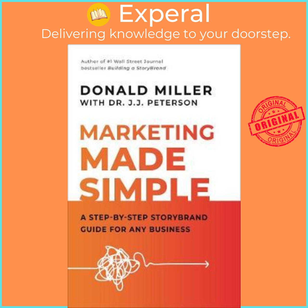 Sách - Marketing Made Simple : A Step-by-Step StoryBrand Guide for by Donald Miller J.J Peterson (US edition, hardcover)