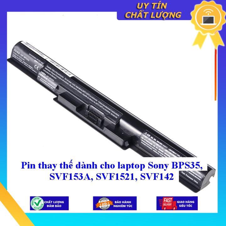 Pin dùng cho laptop Sony BPS35 SVF153A SVF1521 SVF142 - Hàng Nhập Khẩu  MIBAT167