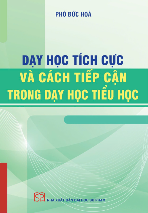 Dạy học tích cực và Cách tiếp cận trong dạy học tiểu học