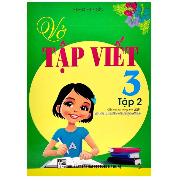 Sách Vở tập viết 3 - Tập 2 (Biên Soạn Theo Chương Trình SGK Kết Nối Tri Thức Với Cuộc Sống - BC )