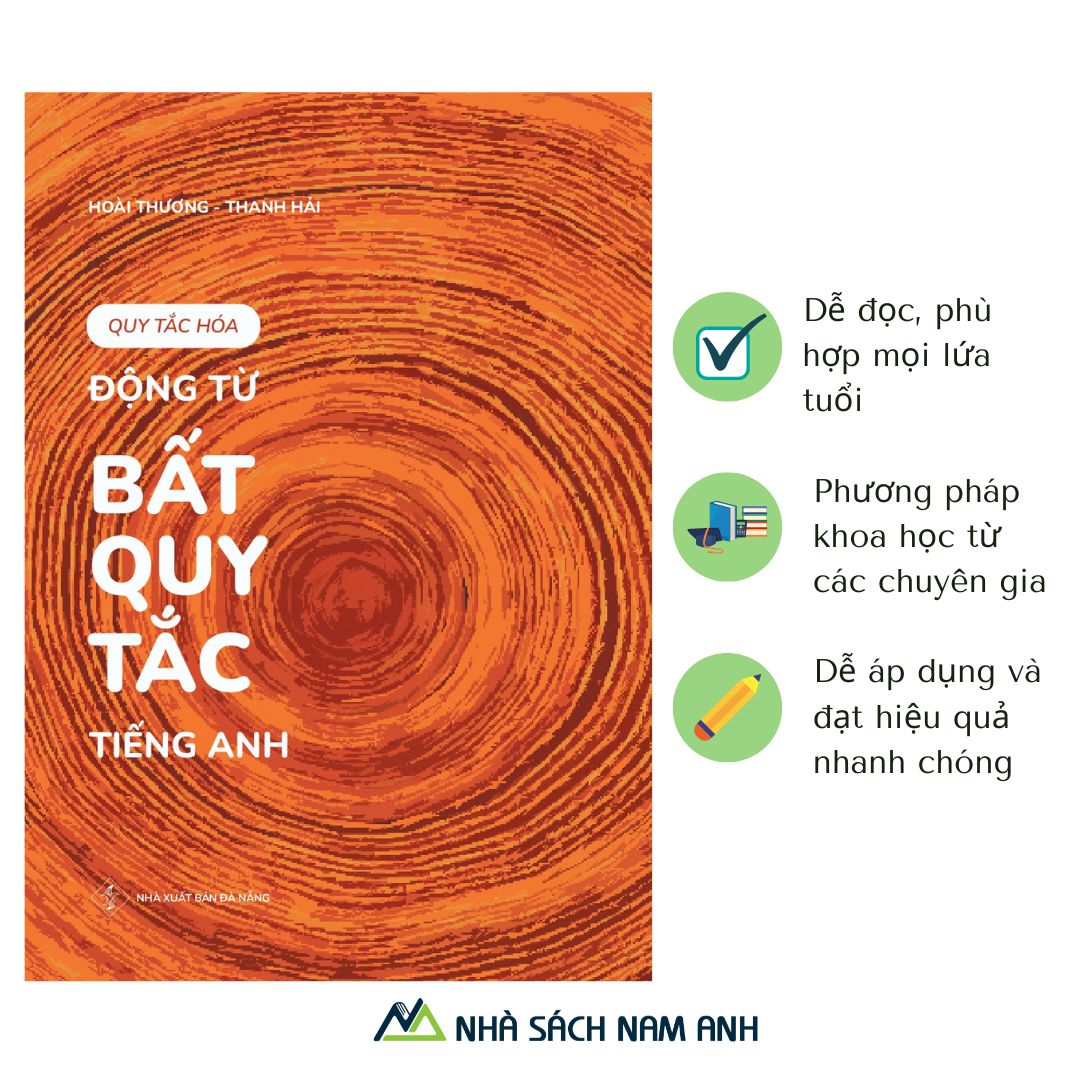 QUY TẮC HÓA ĐỘNG TỪ BẤT QUY TẮC TIẾNG ANH - TẶNG KÈM AUDIO &amp; PHỤ BẢN TRA CỨU TIỆN DỤNG