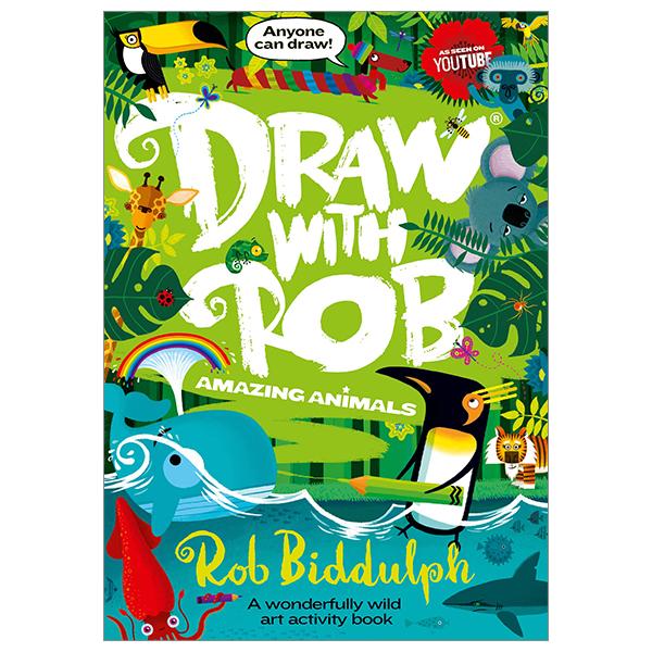 Draw With Rob: Amazing Animals