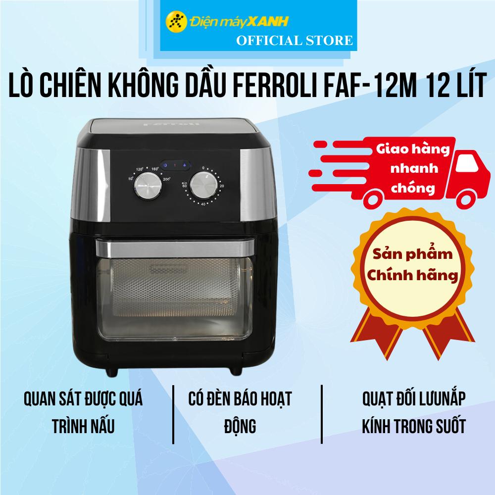 Lò chiên không dầu Ferroli FAF-12M 12 lít - Hàng chính hãng