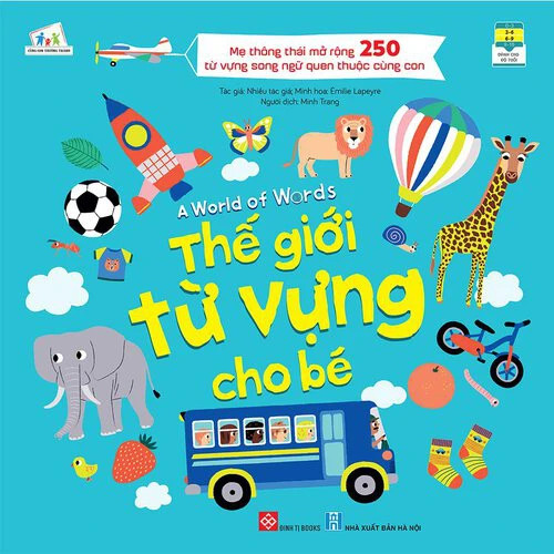 Sách-A world of words - Thế giới từ vựng cho bé nội dung phong phú bao trùm nhiều chủ đề hấp dẫn - Đinh Tị Books