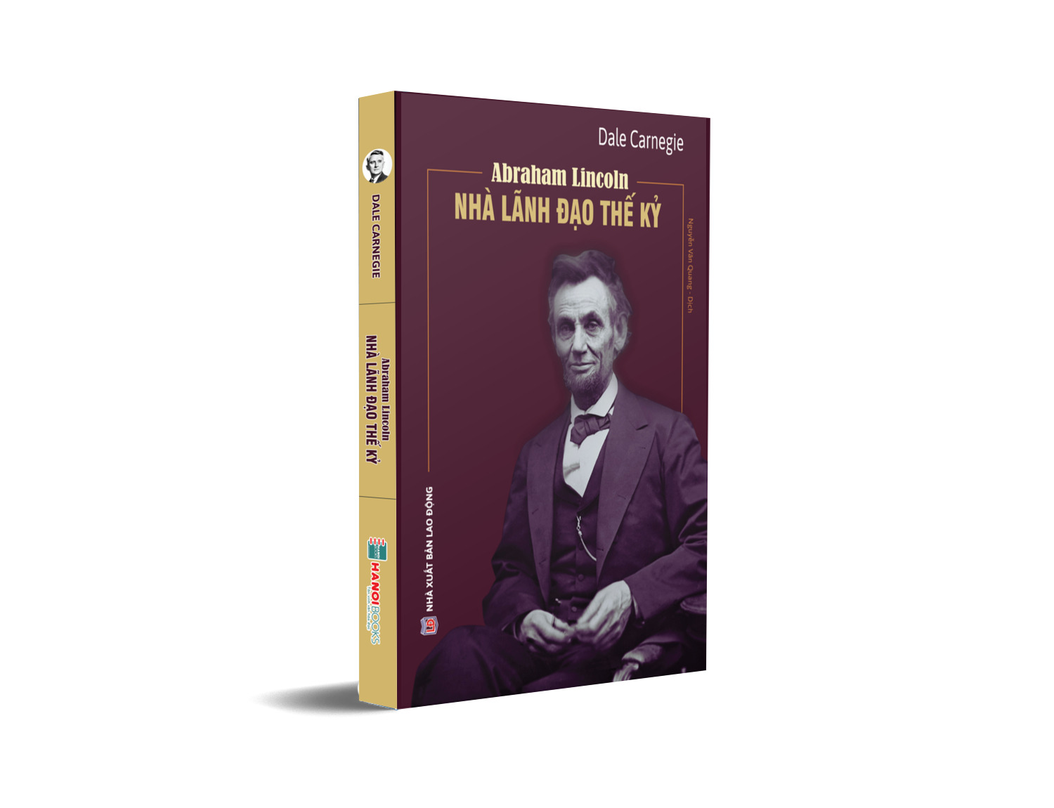 Abraham Lincoln - Nhà Lãnh Đạo Thế Kỷ