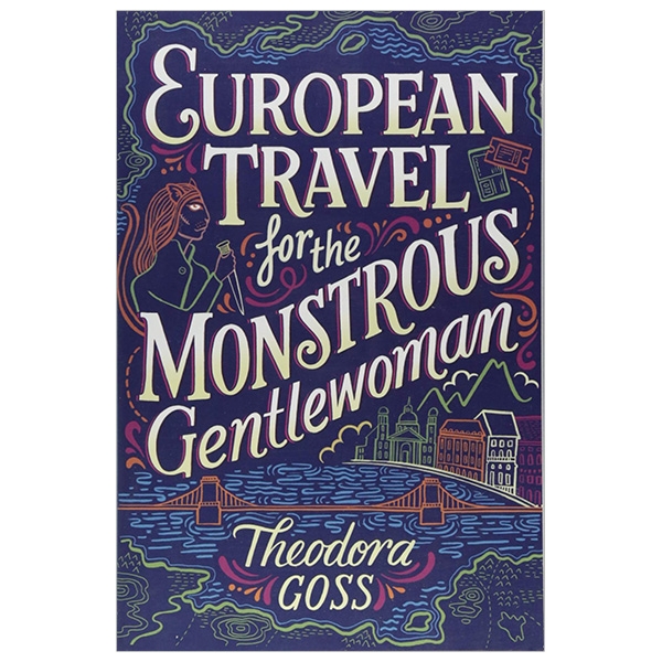 European Travel for the Monstrous Gentlewoman