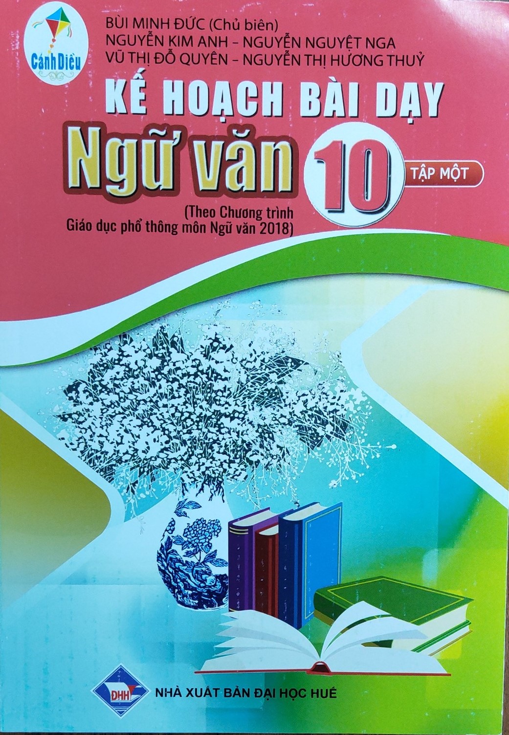 Kế hoạch bài dạy Ngữ Văn lớp 10 - Tập 1 (Bộ sách Cánh Diều)