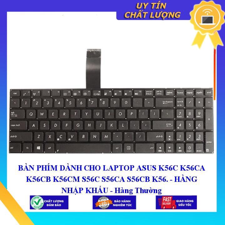 BÀN PHÍM dùng cho LAPTOP ASUS K56C K56CA K56CB K56CM S56C S56CA S56CB K56  - Hàng Nhập Khẩu New Seal