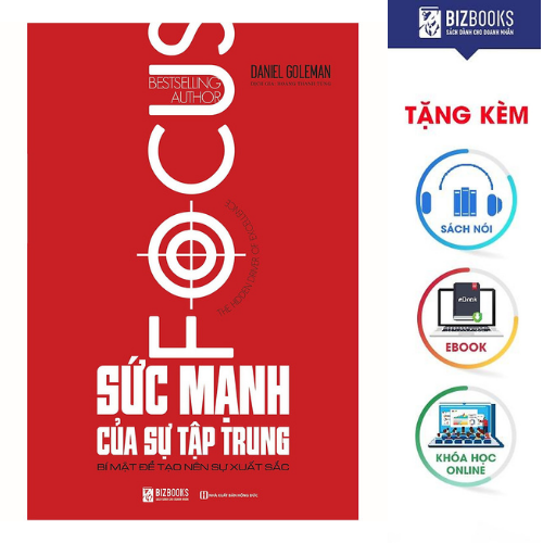 BIZBOOKS – Sách Sức Mạnh Của Sự Tập Trung - Bí Mật Để Tạo Nên Sự Xuất Sắc - MinhAnBooks