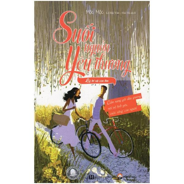 Sách Suối Nguồn Yêu Thương – Lý Trí Và Con Tim