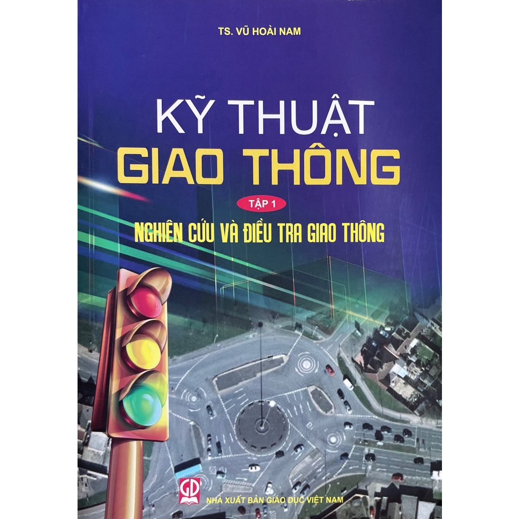 Kỹ thuật giao thông, Tập 1. Nghiên cứu và điều tra giao thông