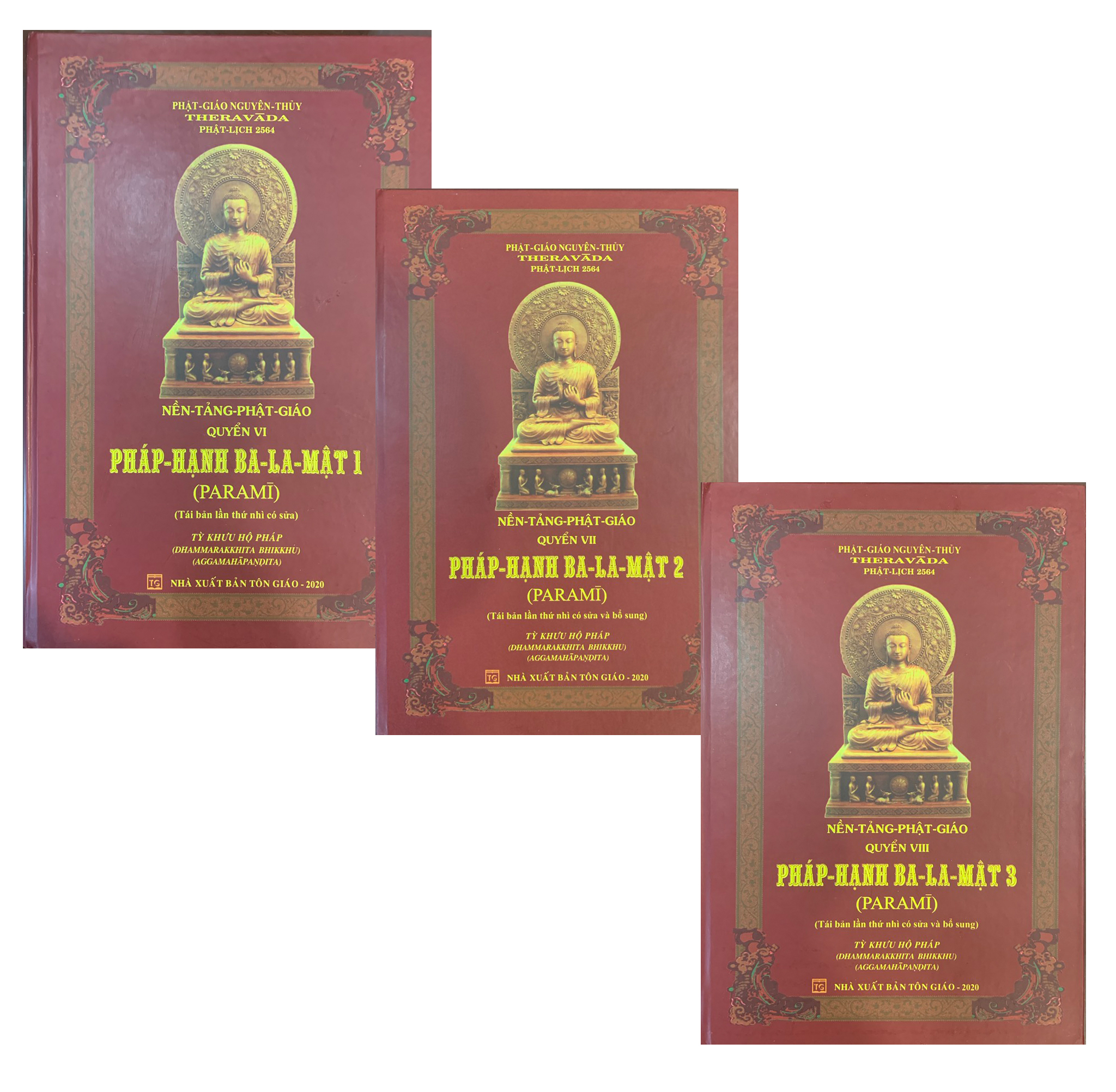 Nền Tảng Phật Giáo Pháp - Hạnh Ba - La - Mật Bộ 3 Tập