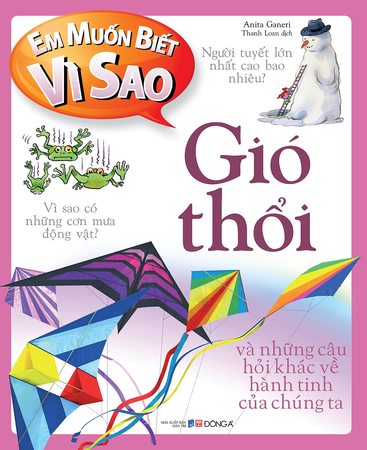 Em Muốn Biết Vì Sao: Gió Thổi (Tái Bản 2018)