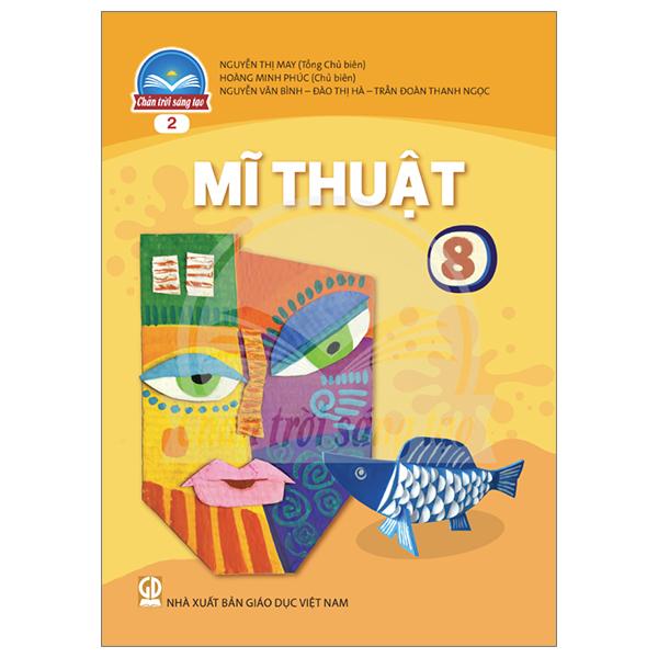 Mĩ Thuật 8 - Bản 2 (Chân Trời Sáng Tạo) (2023)