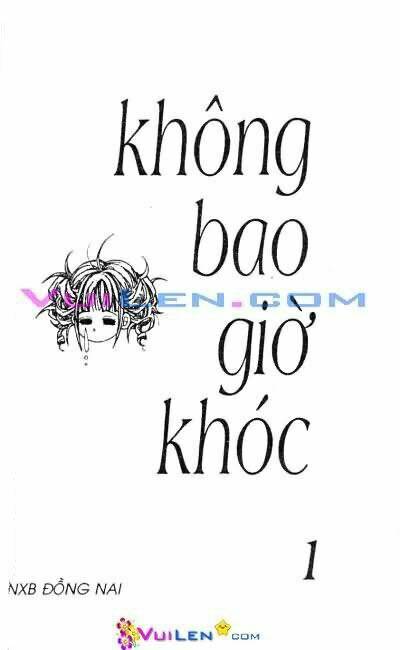 không bao giờ khóc chapter 1 1