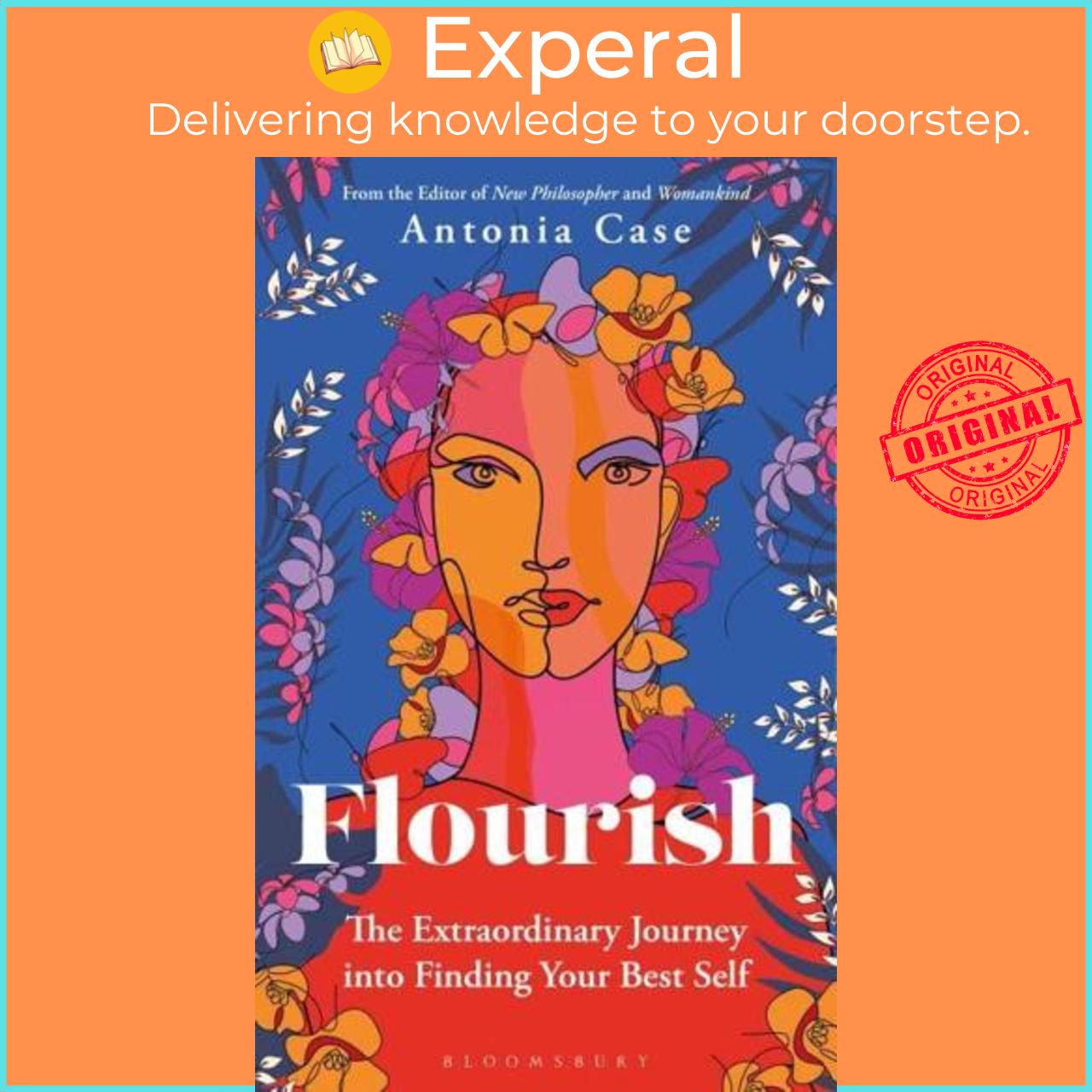 Sách - Flourish The Extraordinary Journey Into Finding Your Best Self by Antonia Case