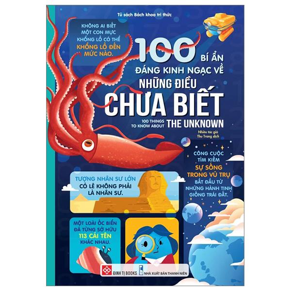 100 Bí Ẩn Đáng Kinh Ngạc Về Những Điều Chưa Biết - 100 Things To Know About The Unknown