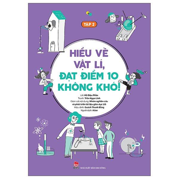 Hiểu Về Vật Lí, Đạt Điểm 10 Không Khó! - Tập 2