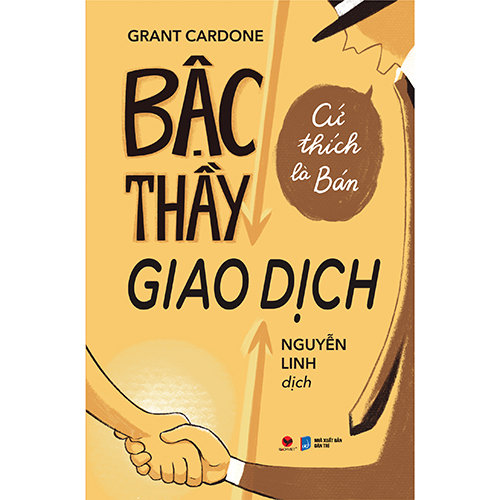 Sách Bậc Thầy Giao Dịch, Cứ Thích Là Bán