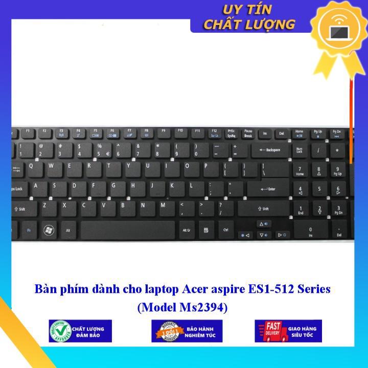 Bàn phím dùng cho laptop Acer aspire ES1-512 Series   - Hàng Nhập Khẩu New Seal