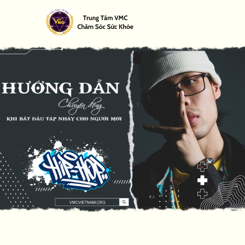Khóa Học Video Online Hướng Dẫn Chuyển Động Khi Bắt Đầu Tập Nhảy Cho Người Mới - Trung Tâm Chăm Sóc Sức Khỏe VMC