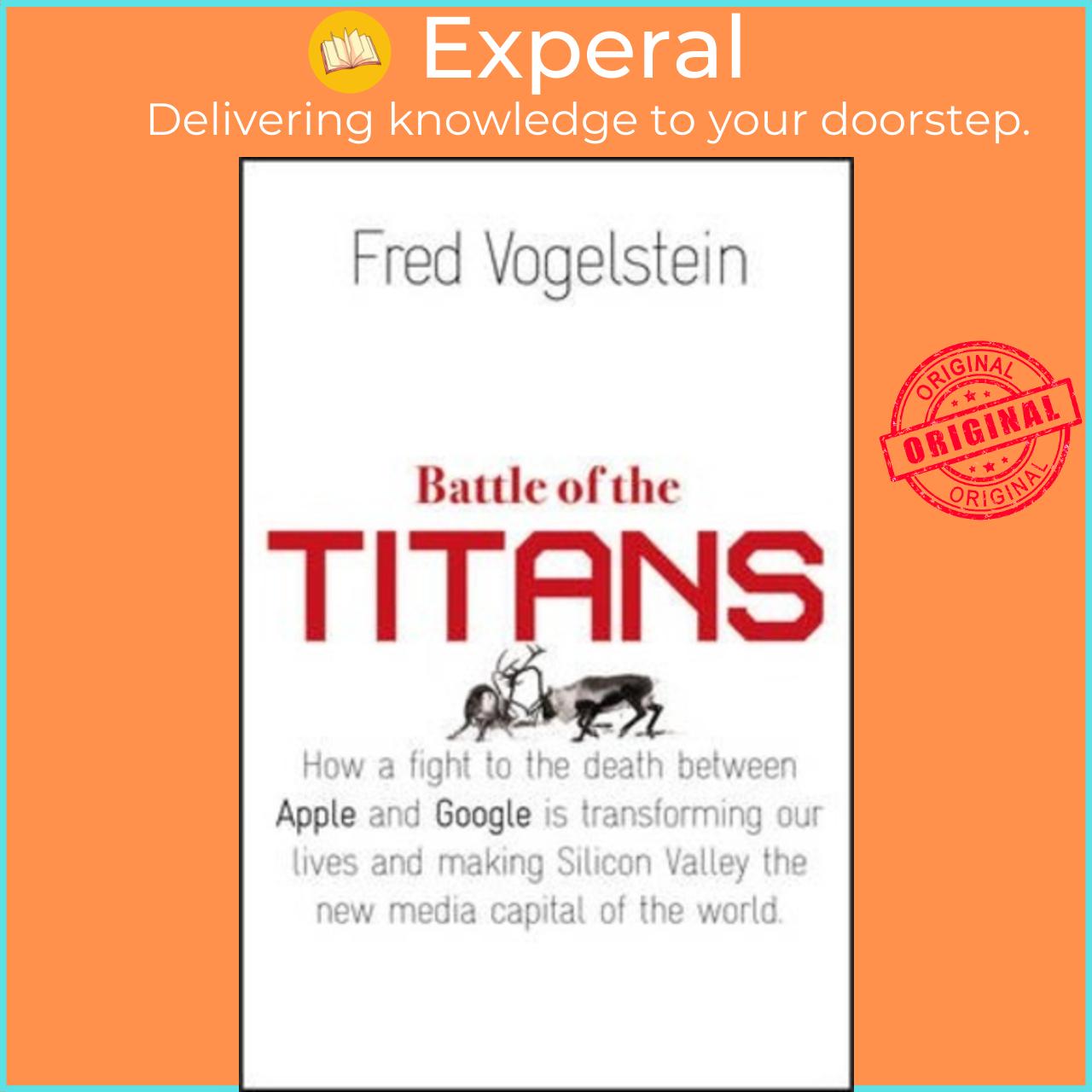 Sách - Battle of the Titans : How the Fight to the Death Between Apple and Go by FRED VOGELSTEIN