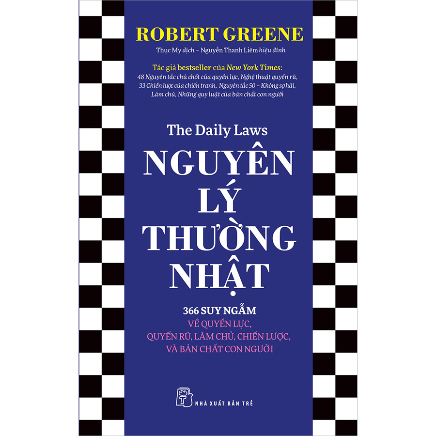 Nguyên lý Thường nhật: 366 Suy ngẫm về Quyền lực, Quyến rũ, Làm chủ, Chiến lược, và Bản chất con người