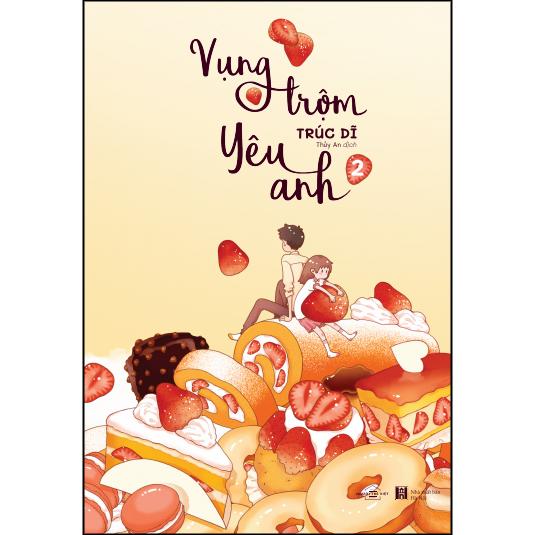 Vụng Trộm Yêu Anh - Tập 1+2 (Tặng Kèm: 02 Bookmark 2 Mặt Theo Bìa)