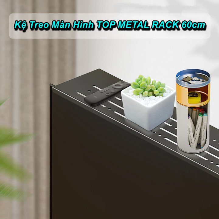 Kệ Treo Màn Hình TOP METAL RACK 60cm - Home and Garden
