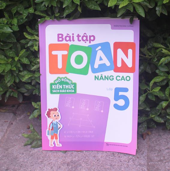 Sách - Bài tập toán nâng cao lớp 5 - Mở rộng kiến thức sách giáo khoa - TS Trần Thị Kim Cương - MLB78