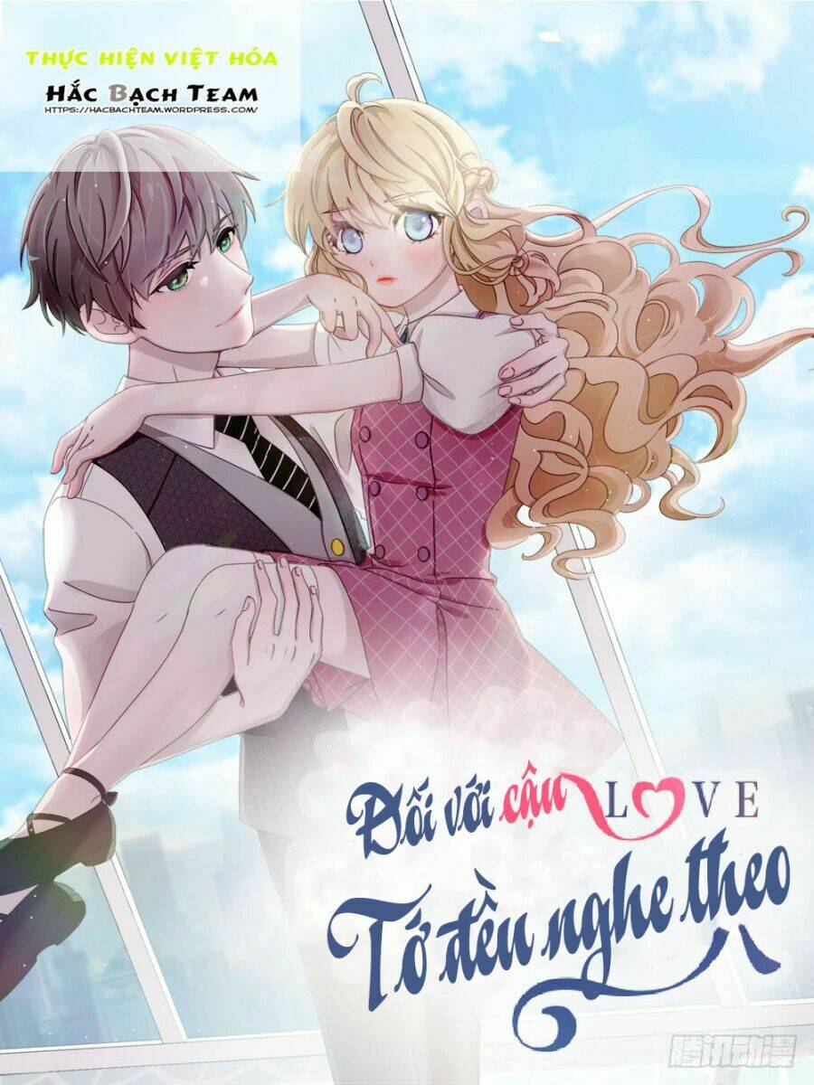 đối với cậu, tớ đều nghe theo chapter 1 1